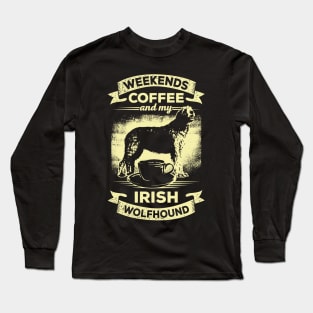 Irish Wolfhound Coffee Dog Lover Gift Long Sleeve T-Shirt